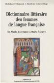  MAKWARD Christiane, P.COTTENET-HAGE Madeleine -Dictionnaire littéraire des femmes de langue française. De Marie de France à Marie Ndiaye 