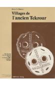  CHAVANE Bruno A. - Villages de l'ancien Tekrour. Recherches archéologiques dans la moyenne vallée du fleuve Sénégal