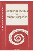  Lusotopie 1995 - Transitions libérales en Afrique lusophone