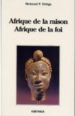  HEBGA Meinrad Pierre - Afrique de la raison, Afrique de la foi