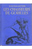  BALLANTYNE R. M. - Les chasseurs de gorilles