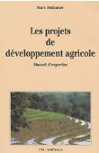  DUFUMIER Marc - Projets de développement agricole. Manuel d'expertise