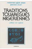  AGHALI Zakara Mohamed, DROUIN Jeannine - Traditions touarègues nigériennes: Amerolqis héros civilisateur pré-islamique et Aligurran, archétype social