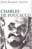  ANTIER Jean-Jacques - Charles de Foucauld
