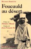  SERPETTE Maurice - Foucauld au désert