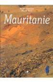 TOURNADRE Michel, DUFAU Roland, (photos), GAUTIER R., (texte), AKAR A., (calligraphie) - Mauritanie