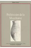  VERNET Robert - Préhistoire de la Mauritanie