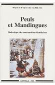  BRUIJN Mirjam de, VAN DIJK Han, (éditeurs) - Peuls et Mandingues: dialectique des constructions identitaires