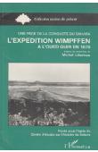  LIHOREAU Michel - L'expédition Wimpffen à l'oued Guir en 1870: une page de la conquête du Sahara