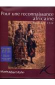  BEAUSOLEIL Jeanne, (sous la direction de) - Pour une reconnaissance africaine, Dahomey 1930. Des images au service d'une idée, Albert Kahn (1860-1940) et le père Aupiais (1877-1945)