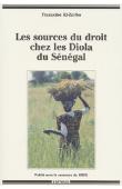  KI-ZERBO Françoise - Les sources du droit chez les Diola du Sénégal. Logiques de transmission des richesses et des statuts chez les Diola du Oulouf (Casamance - Sénégal)