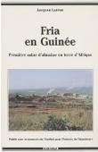  LARRUE Jacques - Fria en Guinée. Première usine d'alumine en terre d'Afrique