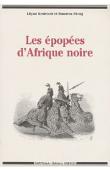  KESTELOOT Lilyan, DIENG Bassirou - Les épopées d'Afrique noire