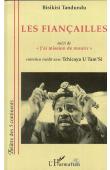  TANDUNDU Eric A. Bisikisi - Les fiancailles, pièce en quatre actes; suivi de J'ai mission de mourir: entretien inédit avec Tchicaya U Tam'si (1988)