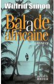 SIMON Wilfrid - Ballade africaine