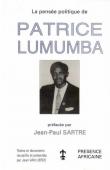  LUMUMBA Patrice, VAN LIERDE Jean - La pensée politique de Patrice Lumumba. Textes et documents recueillis et présentés par  Jean Van Lierde