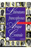  JOUBERT Jean-Louis - Littératures francophones d'Afrique centrale: anthologie