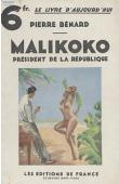  BENARD Pierre - Malikoko, président de la République