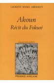  ABEHIKIN Laurent Mama - Akoun: récit du Fokwe