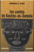  DADIE Bernard Binlin - Les contes de Koutou-as-Samala