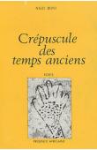  NAZI BONI - Crépuscule des temps anciens (Chr - éditions ultérieures