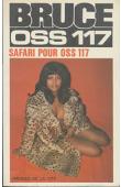  BRUCE Josette - Safari pour OSS 117