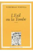  TCHICHELLE TCHIVELA François - L'exil ou la tombe