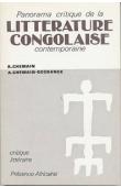  CHEMAIN Roger, CHEMAIN-DEGRANGE Arlette - Panorama critique de la littérature congolaise contemporaine