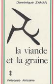  ZAHAN Dominique - La viande et la graine. Mythologie dogon