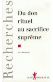 NICOLAS Guy - Du don rituel au sacrifice suprême