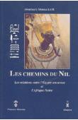 Les chemins du Nil, les relations entre l'Egypte ancienne et l'Afrique noire