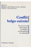  KAKE Ibrahima Baba, (sous la direction de) - Conflit belgo-zaïrois. Fondements historiques, politiques, économiques et culturels
