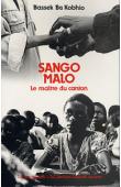  BASSEK BA KOBHIO - Sango Malo. Le maître du canton