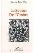  EFFA Gaston-Paul - La saveur de l'ombre