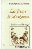  KABWASA Nsang O'Khan Antoine - Les fleurs de Maskaram. Contes et récits d'Ethiopie au temps du dernier Négus