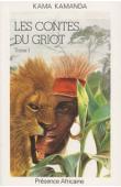  KAMA KAMANDA (Kama Sywor Kamanda) - Les contes du griot, tome 1