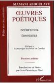  MAMANI Abdoulaye - Oeuvres poétiques. Poémérides. Éboniques. Préface à l'anthologie de poésie de combat. Premiers poèmes