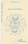  MILLOGO Samuel - Savannah blues. Poèmes