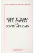  BELVAUDE Catherine - Amos Tutuola et l'univers du conte africain