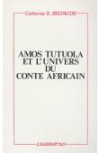  BELVAUDE Catherine - Amos Tutuola et l'univers du conte africain