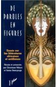  NDIAYE Christiane, SEMUJANGA Josias - De paroles en figures: essais sur les littératures africaines et antillaises