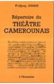  ZIMMER Wolfgang - Répertoire du théâtre camerounais