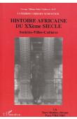  COQUERY-VIDROVITCH Catherine, (éditeur) - Histoire africaine du XXème siècle. Sociétés - Villes - Cultures