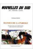  Nouvelles du Sud 24, NDIAYE Christiane - Danses de la parole: études sur les littératures africaines et antillaises