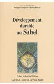  TERSIGUEL Philippe, BECKER Charles, (sous la direction de) - Développement durable au Sahel
