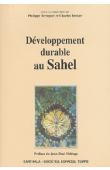  TERSIGUEL Philippe, BECKER Charles, (sous la direction de) - Développement durable au Sahel