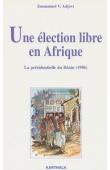  ADJOVI Emmanuel V. - Une élection libre en Afrique: la présidentielle du Bénin (1996)
