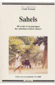  RAYNAUT Claude, (éditeur) - Sahels. Diversité et dynamique des relations sociétés-nature