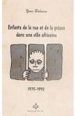  BALAAM Yves - Enfants de la rue et de la prison dans une ville africaine. 1975-1992