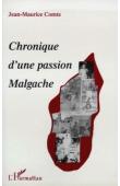 COMTE Jean-Maurice - Chronique d'une passion malgache